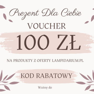 Voucher Lampidarium 100 zł